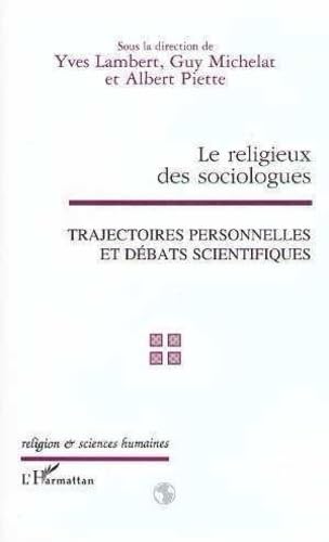 Beispielbild fr LE RELIGIEUX DES SOCIOLOGUES zum Verkauf von Gallix