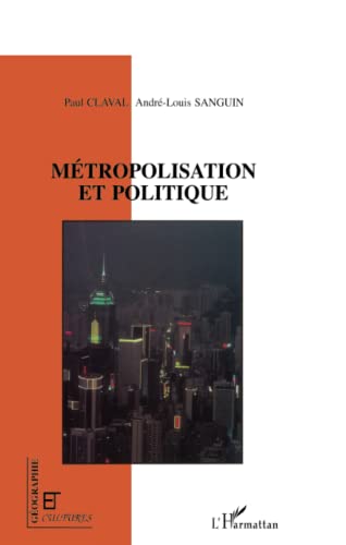 Beispielbild fr Mtropolisation et politique (French Edition) zum Verkauf von Gallix