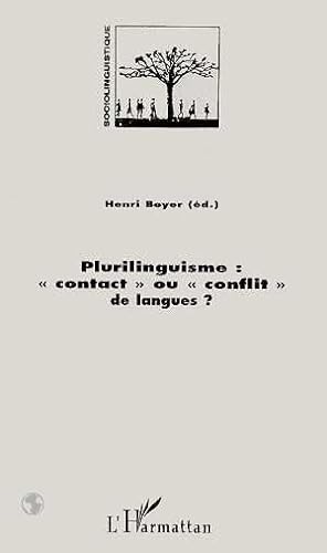 Beispielbild fr Plurilinguisme, contact ou conflit de langues (French Edition) zum Verkauf von Gallix