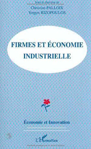 Imagen de archivo de Firmes et  conomie industrielle a la venta por LIVREAUTRESORSAS