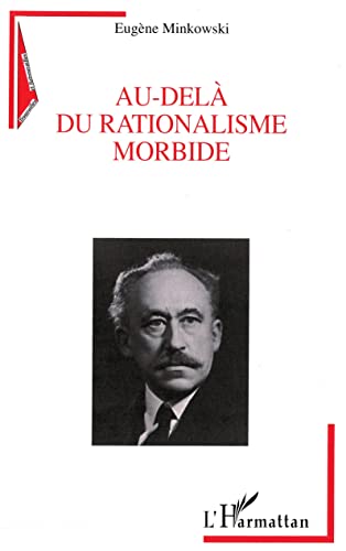 Beispielbild fr AU-DEL DU RATIONALISME MORBIDE (French Edition) zum Verkauf von Gallix