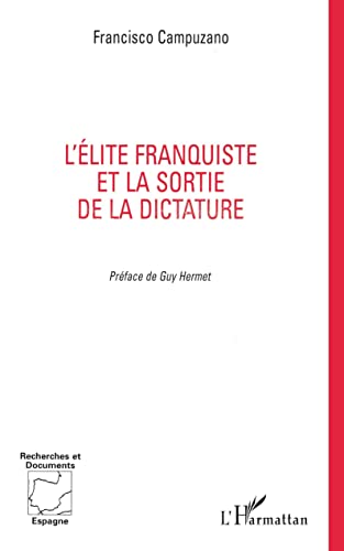 Stock image for L'lite franquiste et la sortie de la dictature for sale by medimops