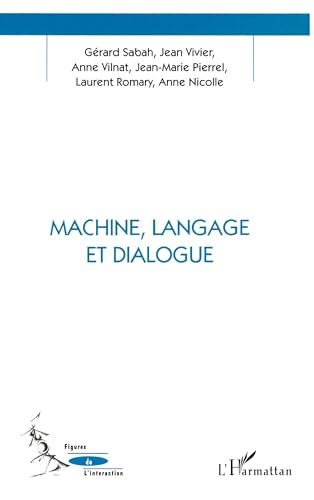 Stock image for Machine, Langage et Dialogue for sale by Ammareal