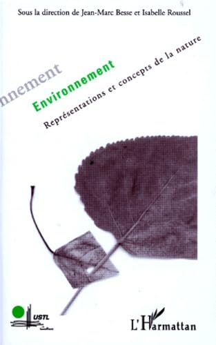 Stock image for Environnement: Reprsentation et concepts de la nature for sale by GF Books, Inc.