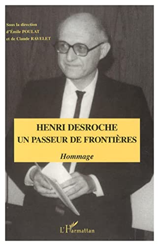 Imagen de archivo de Henri Desroche un passeur de frontires a la venta por medimops