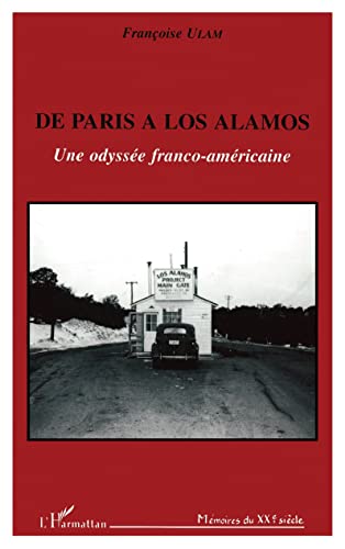 9782738459626: De Paris  Los Alamos: Une odysse franco-amricaine