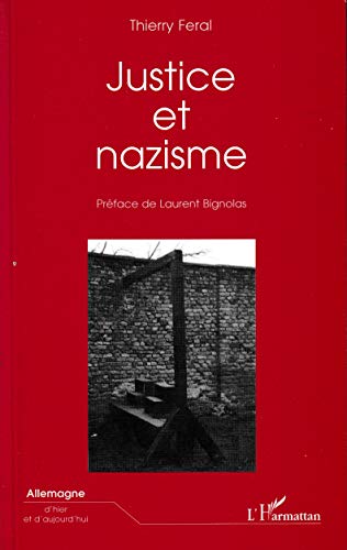 Stock image for JUSTICE ET NAZISME for sale by LiLi - La Libert des Livres