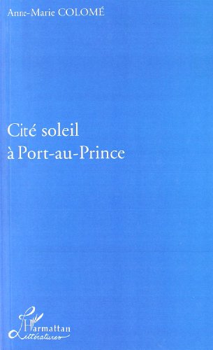 Imagen de archivo de Cit soleil  Port-au-Prince a la venta por Librairie Th  la page
