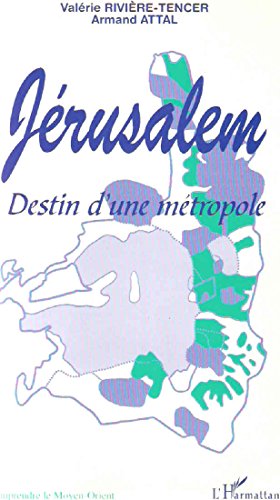 Stock image for JERUSALEM: DESTIN D'UNE METROPOLE for sale by Gallix