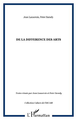 Stock image for DE LA DIFFERENCE DES ARTS for sale by Gallix