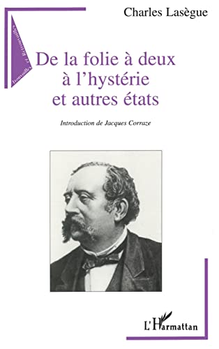 Stock image for De la folie  deux  l'hystrie et autres tats (French Edition) for sale by Books Unplugged