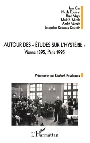 Beispielbild fr AUTOUR DES " TUDES SUR L'HYSTRIE " zum Verkauf von BuchWeltWeit Ludwig Meier e.K.