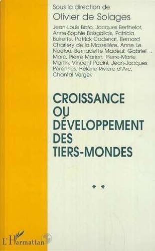 Beispielbild fr Croissance ou dveloppement des Tiers mondes zum Verkauf von Chapitre.com : livres et presse ancienne