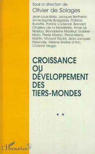 Imagen de archivo de Croissance ou dveloppement des Tiers mondes a la venta por Chapitre.com : livres et presse ancienne