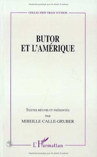 Stock image for Butor et l'Amrique for sale by Chapitre.com : livres et presse ancienne