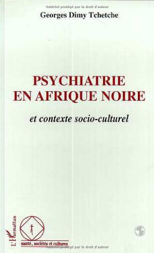 9782738463913: Psychiatrie en Afrique noire et contexte socio-culturel (Sant, socits et cultures)