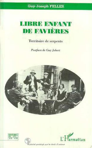 Stock image for Libre enfant de Favires: "territoire de serpents" for sale by medimops