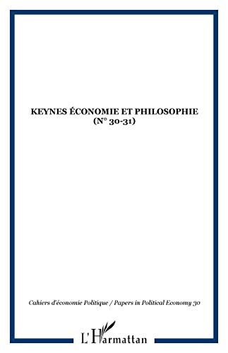 Imagen de archivo de Keynes conomie et philosophie (n 30-31) (30) a la venta por Gallix