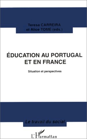 Beispielbild fr Education au Portugal et en France: Situation et perspectives zum Verkauf von Ammareal