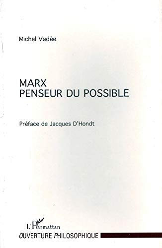 Imagen de archivo de Marx Penseur du Possible (French Edition) a la venta por Gallix