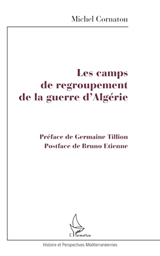 9782738466884: LES CAMPS DE REGROUPEMENT DE LA GUERRE D'ALGRIE