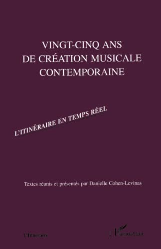 Vingt-cinq ans de création musicale contemporaine