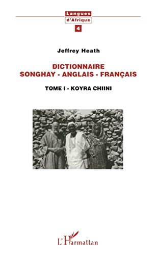 Stock image for Dictionnaire Songhay-Anglais-Franais: Tome I - Korya Chiini (French Edition) for sale by GF Books, Inc.