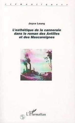 L'esthétique de la canneraie dans le roman des Antilles et des Mascareignes