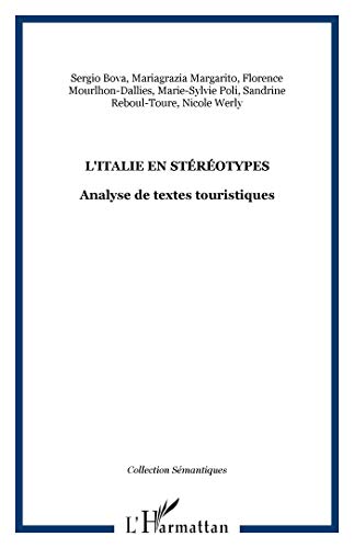 Beispielbild fr L'ITALIE EN STROTYPES: Analyse de textes touristiques (French Edition) zum Verkauf von Gallix