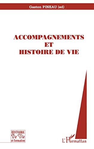 Beispielbild fr Accompagnements et Histoires de Vie [Paperback] Pineau, Gaston zum Verkauf von LIVREAUTRESORSAS