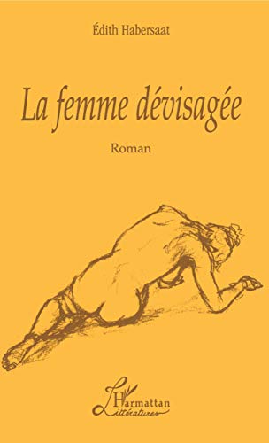 Beispielbild fr La Femme Devisage zum Verkauf von Gallix
