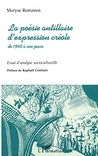 Beispielbild fr Poesie antillaise d'expression creole de 1960 a nos jo zum Verkauf von medimops