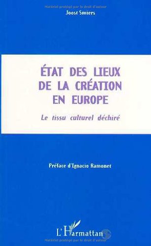 Imagen de archivo de ETAT DES LIEUX DE LA CREATION EN EUROPE: Le tissu culturel dchir a la venta por Gallix