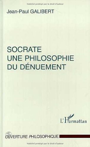 Beispielbild fr Socrate une Philosophie du Dnuement zum Verkauf von Gallix