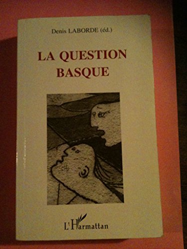 Beispielbild fr La Question Basque zum Verkauf von Gallix