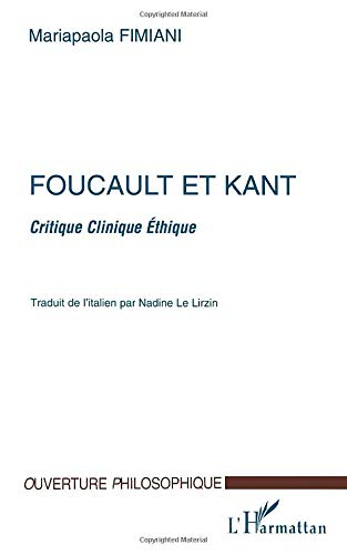 Beispielbild fr FOUCAULT ET KANT: Critique Clinique thique (French Edition) zum Verkauf von Gallix
