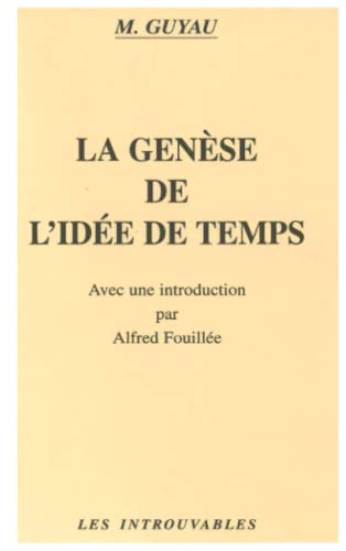 Beispielbild fr La Gense de l'ide de Temps (French Edition) zum Verkauf von Gallix