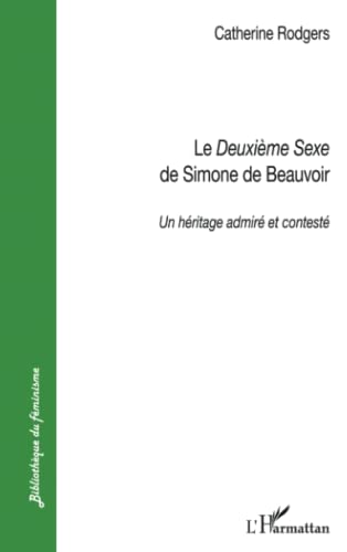 Imagen de archivo de Le deuxime sexe" de Simone de Beauvoir" (Bibliothe?que du fe?minisme) (French Edition) a la venta por Save With Sam