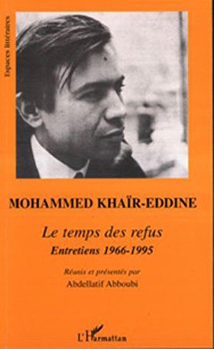 9782738472694: Le Temps des refus - Entretiens 1966 - 1995