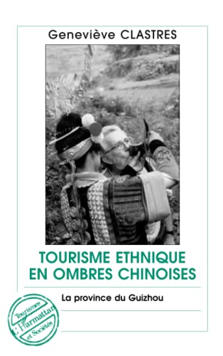 Beispielbild fr TOURISME ETHNIQUE EN OMBRES CHINOISES (French Edition) zum Verkauf von Gallix