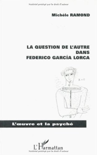 Stock image for La Question De L'autre Dans Federico Garcia Lorca for sale by RECYCLIVRE