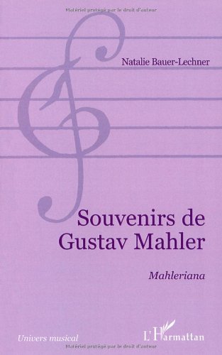 9782738474469: Souvenirs De Gustave Mahler. Malheriana