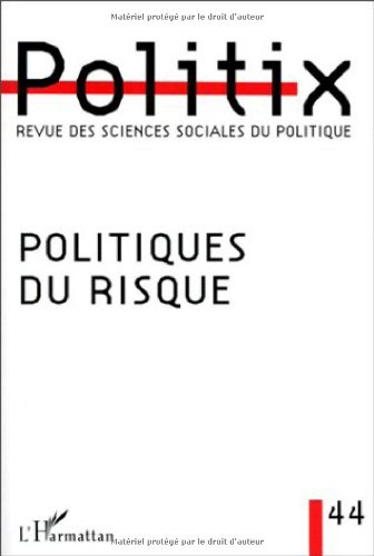 Stock image for POLITIQUE DU RISQUE (44) (Politix) (French Edition) for sale by Midtown Scholar Bookstore