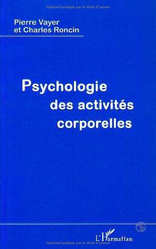 Beispielbild fr Psychologie des activits corporelles: Le motif et l'action zum Verkauf von Ammareal