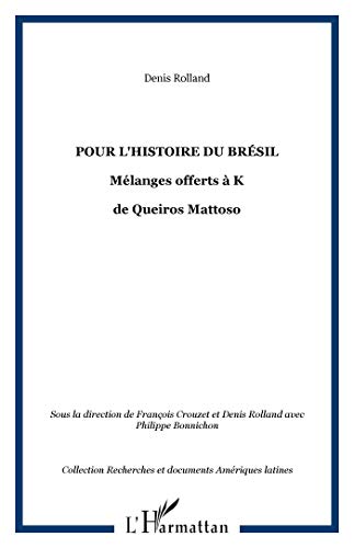 Stock image for Pour l'histoire du Brsil for sale by Chapitre.com : livres et presse ancienne