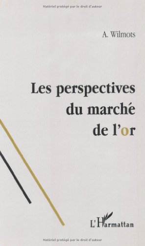 Beispielbild fr Perspectives du marche de l'or zum Verkauf von medimops