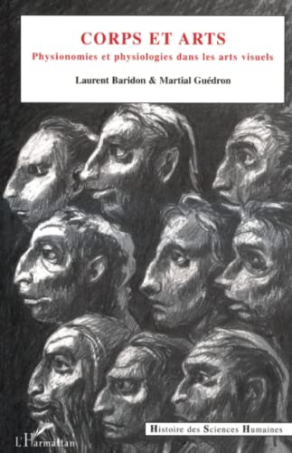 9782738477972: CORPS ET ARTS: Physionomies et physiologie dans les arts visuels (French Edition)