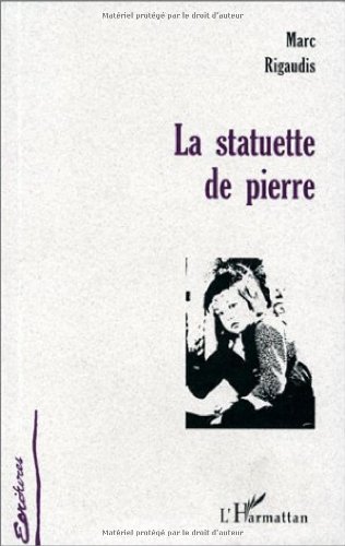 LA STATUETTE DE PIERRE (9782738478016) by Rigaudis, Marc