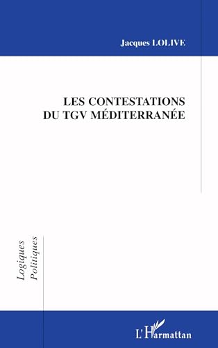 Les contestations du TGV Méditerranée