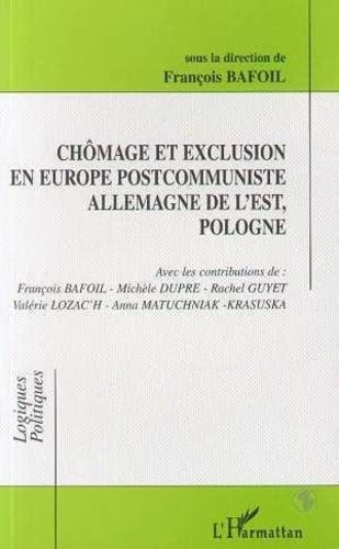 9782738479792: Chmage et exclusion en Europe postcommuniste, Allemagne de l'Est, Pologne